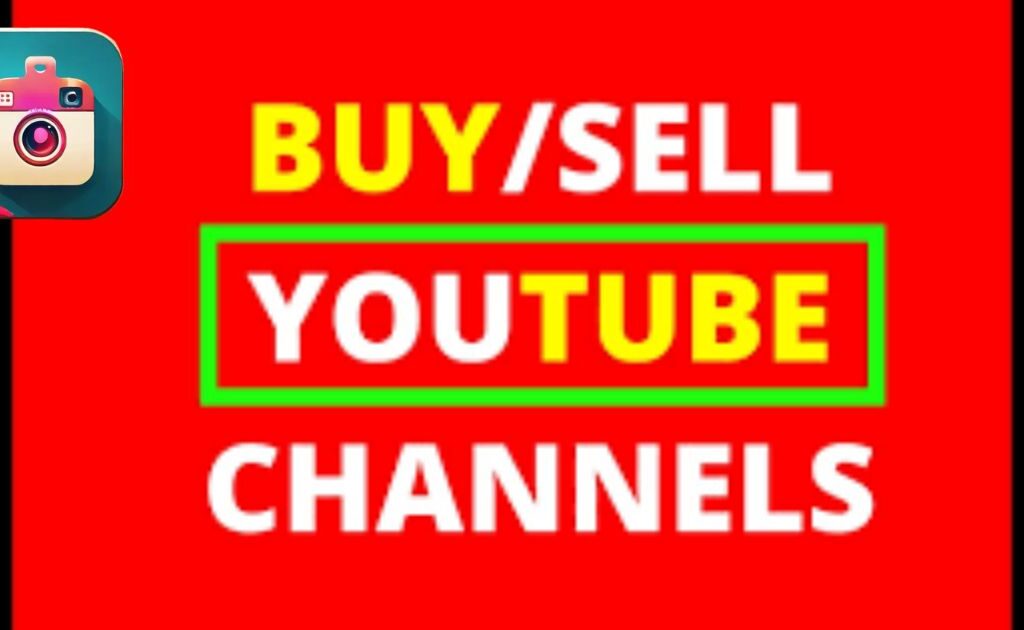 Buy and Sell YouTube Channels